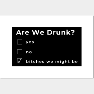 Are We Drunk? Funny Humorous Drinking Quote. Are Your Friends A Bad Influence? This would make a Great Gift for Them. Posters and Art